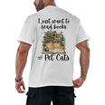 I Just Want To Read Books And Pet Cats Cat Lover Men's Back Print T-Shirt