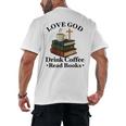 Love God Drink Coffee Read Books Lovers Jesus And Coffee Men's Back Print T-Shirt Love God Drink Coffee Read Books Lovers Jesus And Coffee Men's Back Print T-Shirt
