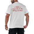 I Love You To The Library And Back Book Lover Quote Men's Back Print T-Shirt