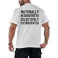 Naturally Introverted Selectively ExtrovertedIntrovert Joke Men's Back Print T-Shirt