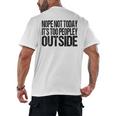 Nope Not Today Its Too Peopley Outside Introvert Lazy Men's Back Print T-Shirt Nope Not Today Its Too Peopley Outside Introvert Lazy Men's Back Print T-Shirt
