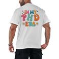 In My Phd Era Groovy Phd Graduation Future Doctor Men's Back Print T-Shirt