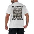 Read Books Stay Weird Book Lover Joke Introvert Reading Premium Men's Back Print T-Shirt Read Books Stay Weird Book Lover Joke Introvert Reading Premium Men's Back Print T-Shirt