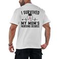 I Survived My Mom's Nursing Degree Nursing School Graduation Men's Back Print T-Shirt