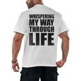 Whispering My Way Through Life Sayings For Introverts Men's Back Print T-Shirt Whispering My Way Through Life Sayings For Introverts Men's Back Print T-Shirt