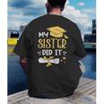 Back To School My Sister Did It Graduation Proud Sister Graduated Female X-Small Men's Back Print T-Shirt