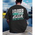 I Closed My Book To Be Here Read Readers Reader Reading Men's Back Print T-Shirt