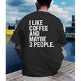 I Like Coffee Introvert Coffee Lovers Sarcastic Humor Men's Back Print T-Shirt