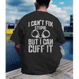 I Cuff Stupid Police OfficerShirt Academy Graduation Men's Back Print T-Shirt