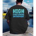 High Functioning Introvert Sarcasm Sarcastic Men's Back Print T-Shirt High Functioning Introvert Sarcasm Sarcastic Men's Back Print T-Shirt