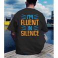 I'm Fluent In Silence I Introvert Men's Back Print T-Shirt I'm Fluent In Silence I Introvert Men's Back Print T-Shirt