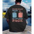 I'm So Glad We'Re On The Same Page Book Lover Writer Men's Back Print T-Shirt