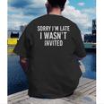 Introverts Anxiety Sorry I'm Late I Wasn't Invited Apologies Men's Back Print T-Shirt Introverts Anxiety Sorry I'm Late I Wasn't Invited Apologies Men's Back Print T-Shirt