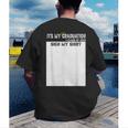 It's My Graduation Sign My Shirt Class Of 2022 For Men Women Men's Back Print T-Shirt