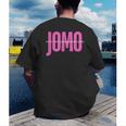 JOMO Joy Of Missing Out For The Introvert Men's Back Print T-Shirt JOMO Joy Of Missing Out For The Introvert Men's Back Print T-Shirt