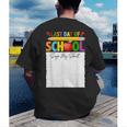Last Day Of School Sign My Shirt Autograph Graduation Men's Back Print T-Shirt