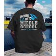 Moving Up To Middle School Graduation T-Shirt Men's Back Print T-Shirt