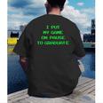 I Paused My Game To Graduate School Graduation Gamer Men's Back Print T-Shirt