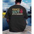 Peace Out 6th Grade Graduation Last Day Of School Men's Back Print T-Shirt