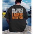Sarcastic Introvert My Silence Doesn't Mean I Agree Men's Back Print T-Shirt Sarcastic Introvert My Silence Doesn't Mean I Agree Men's Back Print T-Shirt