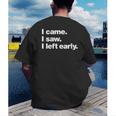 I Came I Saw I Left Early Design For Introverts Men's Back Print T-Shirt