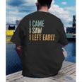 I Came I Saw I Left Early Introverts Lovers Men's Back Print T-Shirt I Came I Saw I Left Early Introverts Lovers Men's Back Print T-Shirt