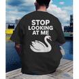 Stop Looking At Me Swan Introvert Humor Men's Back Print T-Shirt
