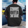 Straight Outta 3rd Grade Graduation Class 2025 Third Grade Men's Back Print T-Shirt