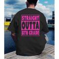 Straight Outta 8th Grade Graduation Eighth Grade T-Shirt Men's Back Print T-Shirt