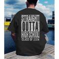 STRAIGHT OUTTA HIGH SCHOOL Graduation Class Of 2024 Senior Men's Back Print T-Shirt
