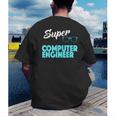 Super Computer Engineer New Job Graduation Men's Back Print T-Shirt