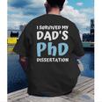 i Survived My Dad's Phd Dissertation College Graduation 2021 Men's Back Print T-Shirt