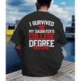 I Survived My Daughter's College Degree College Graduation Men's Back Print T-Shirt