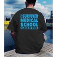 I Survived Medical School Class Of 2018 Graduation Men's Back Print T-Shirt