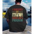 i Survived My Wife Bachelor's Degree Wife Graduation Men's Back Print T-Shirt