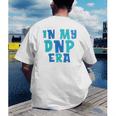 DNP Graduation In My DNP Era DNP Apparel Doctor Of Nursing Men's Back Print T-Shirt