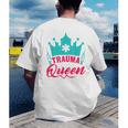 EMT Trauma Queen Paramedic Student T-Shirt Graduation Men's Back Print T-Shirt