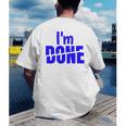 I'm Done Sarcastic Introvert Introversion Men's Back Print T-Shirt I'm Done Sarcastic Introvert Introversion Men's Back Print T-Shirt