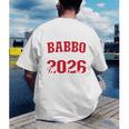 Proud Babbo Of a Class Of 2026 Graduate For Graduation Men's Back Print T-Shirt