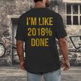 2018 Done High School Senior Graduation New Years Eve Shirt Men's Back Print T-Shirt