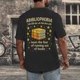 Abibliophobia Book Lover Reading Humor Graphic Men's Back Print T-Shirt
