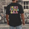 In My Author Era Writer Reading Writing Book Author Men's Back Print T-Shirt In My Author Era Writer Reading Writing Book Author Men's Back Print T-Shirt