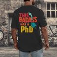This Badass Has a PhD Doctor Graduation Men's Back Print T-Shirt