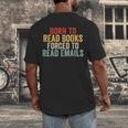 Born To Read Books Forced To Read Emails Reading Men's Back Print T-Shirt Born To Read Books Forced To Read Emails Reading Men's Back Print T-Shirt