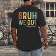 Bruh We Out 3rd Graders Third Grade Graduation Men's Back Print T-Shirt