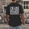 Business Graduation Major I'm Like 2018 Done Men's Back Print T-Shirt