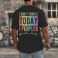 I Can't People Today I Peopled Yesterday Introvert Life Men's Back Print T-Shirt I Can't People Today I Peopled Yesterday Introvert Life Men's Back Print T-Shirt