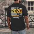 Class Of 2026 Senior Year Loading Senior 2026 Graduation Men's Back Print T-Shirt