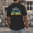 Crazy Cat Lady Doctorate Graduation T-Shirt Phd EdD Men's Back Print T-Shirt