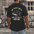 My Daddy Did It And He Did It For Me Graduation Graduate Dad Men's Back Print T-Shirt